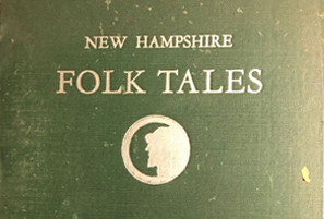 The Mammoth Road: New Hampshire Folk Tales as an Avenue to Local History and Culture