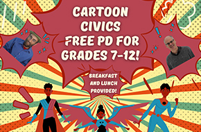 Cartoon Civics: Professional Development for Grades 7-12