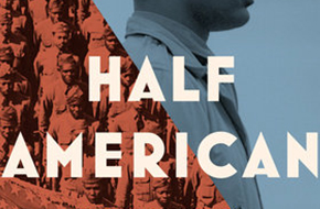 Half American: The Epic Story of African Americans Fighting World War II